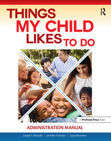 Things My Child Likes to Do Administration Manual by Joseph Renzulli, Jennifer Foreman, Laurel Brandon, 9781618217394
