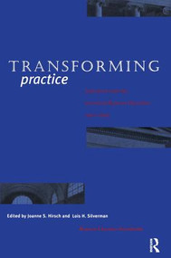 Transforming Practice (Selections from the Journal of Museum Education, 1992-1999) by Joanne S Hirsch, 9781880437018