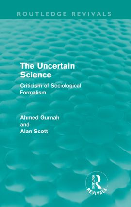 The Uncertain Science (Criticism of Sociological Formalism) - 9780415611701 by Ahmed Gurnah, Alan Scott, 9780415611701