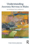 Understanding Anorexia Nervosa in Males (An Integrative Approach) - 9781138949324 by Tom Wooldridge, 9781138949324