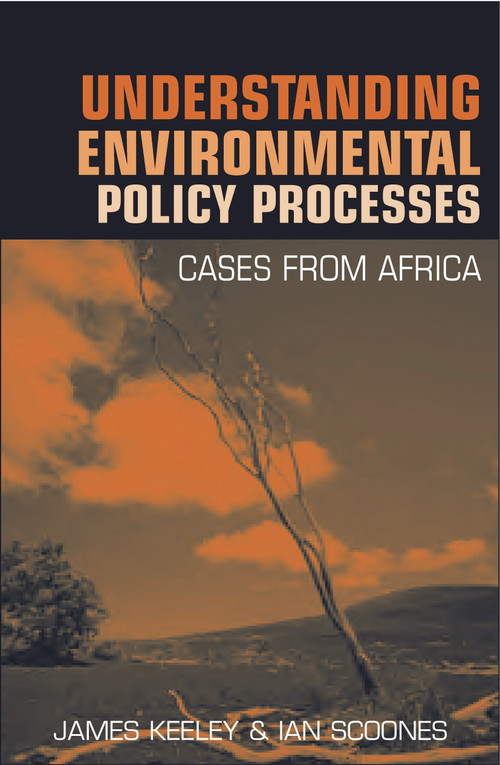 Understanding Environmental Policy Processes (Cases from Africa) - 9781853839757 by James Keeley, Ian Scoones, 9781853839757