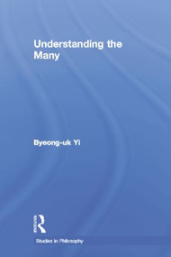 Understanding the Many - 9780415866880 by Byeong-uk Yi, 9780415866880