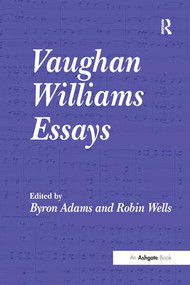 Vaughan Williams Essays - 9781138273733 by Robin Wells, 9781138273733