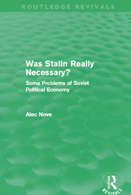 Was Stalin Really Necessary? (Some Problems of Soviet Economic Policy) - 9780415684965 by Alec Nove, 9780415684965
