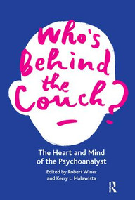 Who's Behind the Couch? (The Heart and Mind of the Psychoanalyst) - 9781782200727 by Kerry L. Malawista, Robert Winer, 9781782200727
