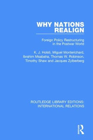 Why Nations Realign (Foreign Policy Restructuring in the Postwar World) - 9781138940086 by Kal Holsti, 9781138940086