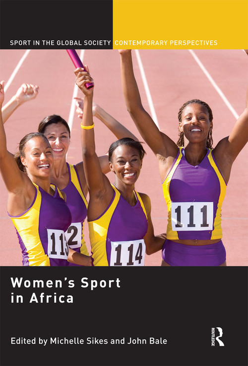 Women's Sport in Africa - 9780367740009 by Michelle Sikes, John Bale, 9780367740009