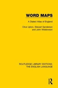 Word Maps (A Dialect Atlas of England) - 9781138918238 by Clive Upton, John Widdowson, Stewart Sanderson, 9781138918238