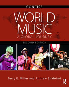 World Music CONCISE (A Global Journey) - 9780815386087 by Terry E. Miller, Andrew Shahriari, 9780815386087