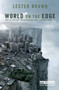 World on the Edge (How to Prevent Environmental and Economic Collapse) - 9781849712743 by Lester Brown, 9781849712743