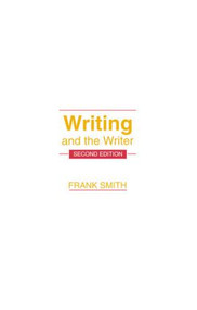 Writing and the Writer - 9780805814224 by Frank Smith, 9780805814224