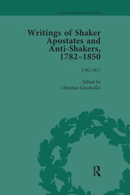 Writings of Shaker Apostates and Anti-Shakers, 1782-1850 - 9781138664296 by Christian Goodwillie, 9781138664296