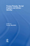 Young People, Social Capital and Ethnic Identity - 9781138987425 by Tracey Reynolds, 9781138987425