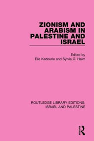 Zionism and Arabism in Palestine and Israel (RLE Israel and Palestine) - 9781138907331 by Elie Kedourie, Sylvia G. Haim, 9781138907331