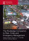 The Routledge Companion to Risk, Crisis and Emergency Management by Robert P. Gephart, Jr., C. Chet Miller, Karin Svedberg Helgesson, 9781032475981