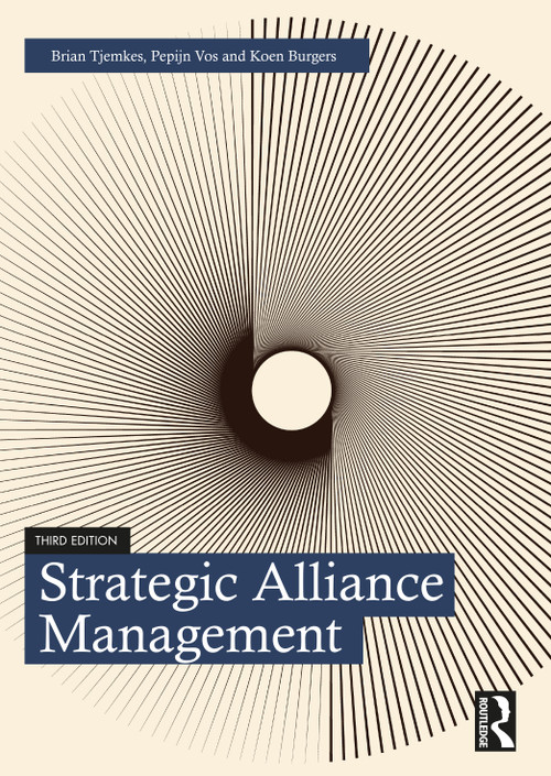 Strategic Alliance Management - 9781032119250 by Brian Tjemkes, Pepijn Vos, Koen Burgers, 9781032119250