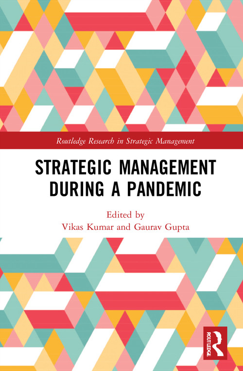 Strategic Management During a Pandemic - 9780367646509 by Vikas Kumar, Gaurav Gupta, 9780367646509