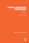 Tudor Dynastic Problems (1460-1571) by Mortimer Levine, 9781032037721