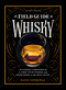 A Field Guide to Whisky (An Expert Compendium to Take Your Passion and Knowledge to the Next Level (Revised and Updated)) by Hans Offringa, 9781579657512
