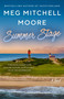 Summer Stage (A Novel) - 9780063026179 by Meg Mitchell Moore, 9780063026179