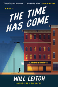 The Time Has Come (A Novel) - 9780063238527 by Will Leitch, 9780063238527