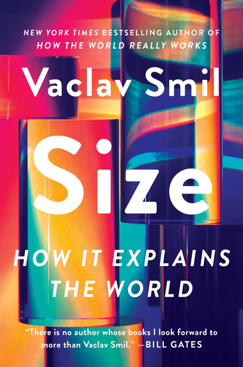 Size (How It Explains the World) - 9780063324107 by Vaclav Smil, 9780063324107