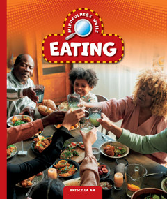 Mindfulness while Eating by Priscilla An, 9781645498650