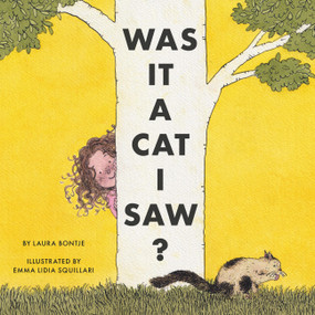 Was it a Cat I Saw? by Laura Bontje, EmmaLidia Squillari, 9781681529042