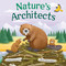 Nature's Architects by Amber Hendricks, Gavin Scott, 9781681529264