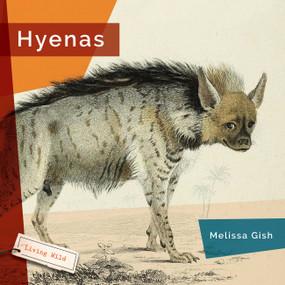 Hyenas - 9781682773376 by Melissa Gish, 9781682773376