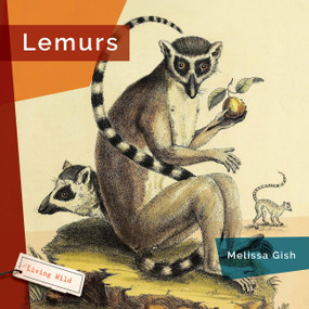 Lemurs - 9781682773406 by Melissa Gish, 9781682773406
