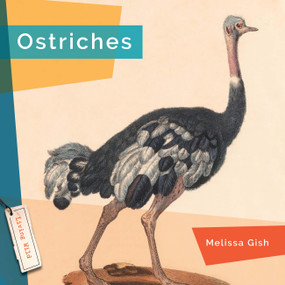 Ostriches - 9781682773451 by Melissa Gish, 9781682773451