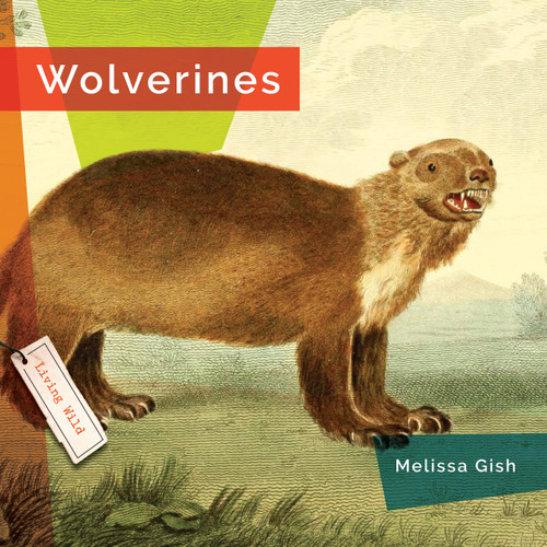 Wolverines - 9781682773635 by Melissa Gish, 9781682773635
