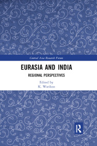 Eurasia and India (Regional Perspectives) - 9780367886707 by K. Warikoo, 9780367886707