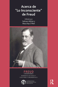 Acerca de Lo Inconsciente de Freud (Spanish Edition) by Salman Akhtar, Mary Kay O'Neil, Jose Maria Ruiz Vaca, 9781910444078