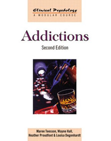 Addictions - 9780415583008 by Maree Teesson, Wayne Hall, Heather Proudfoot, Louisa Degenhardt, 9780415583008