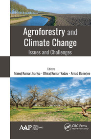 Agroforestry and Climate Change (Issues and Challenges) - 9781774634653 by Manoj Kumar Jhariya, Dhiraj Kumar Yadav, Arnab Banerjee, 9781774634653