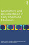 Assessment and Documentation in Early Childhood Education by Maarit Alasuutari, Ann-Marie Markström, Ann-Christine Vallberg-Roth, 9780415661263