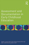 Assessment and Documentation in Early Childhood Education by Maarit Alasuutari, Ann-Marie Markström, Ann-Christine Vallberg-Roth, 9780415661263