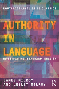 Authority in Language (Investigating Standard English) - 9780415696838 by James Milroy, Lesley Milroy, 9780415696838