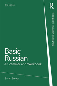 Basic Russian (A Grammar and Workbook) - 9780415698269 by Sarah Smyth, John Murray, 9780415698269