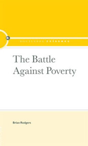 The Battle Against Poverty by Brian Rodgers, 9780415382908