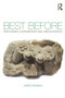 Best Before (Videogames, Supersession and Obsolescence) - 9780415577922 by James Newman, 9780415577922