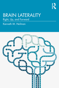 Brain Laterality (Up, Right, Forward) - 9781032073910 by Kenneth Heilman, 9781032073910