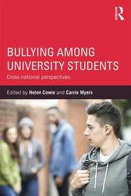 Bullying Among University Students (Cross-national perspectives) - 9781138809260 by Helen Cowie, Carrie Myers, 9781138809260