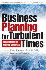 Business Planning for Turbulent Times (New Methods for Applying Scenarios) - 9781849710619 by Rafael Ramirez, John W. Selsky, Kees van der Heijden, 9781849710619
