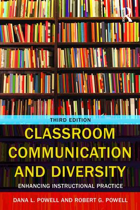 Classroom Communication and Diversity (Enhancing Instructional Practice) by Robert G. Powell, 9781138897915