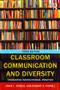 Classroom Communication and Diversity (Enhancing Instructional Practice) by Robert G. Powell, 9781138897915
