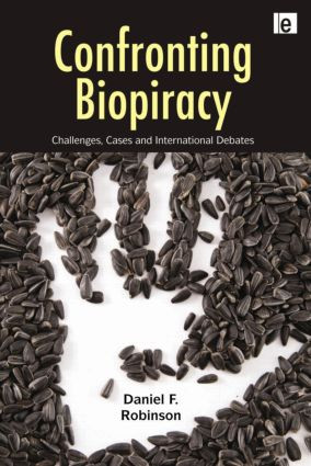 Confronting Biopiracy (Challenges, Cases and International Debates) - 9781849714327 by Daniel Robinson, 9781849714327