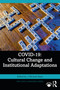 COVID-19: Cultural Change and Institutional Adaptations by J. Michael Ryan, 9781032299051